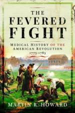 The Fevered Fight af Martin R Howard