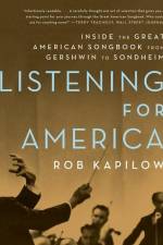 Listening for America: Inside the Great American Songbook from Gershwin to Sondheim af Rob Kapilow