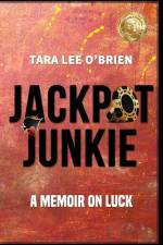 Jackpot Junkie: A Memoir On Luck af Tara Lee O'Brien