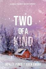 Two of a Kind: A forced proximity sapphic holiday romance af Ashley Pines