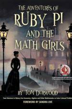The Adventures of Ruby Pi and the Math Girls af Tom Durwood