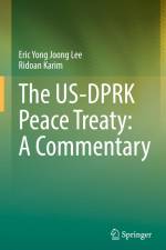 The US-DPRK Peace Treaty: A Commentary af Eric Yong Joong Lee