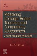 Mastering Concept-Based Teaching and Competency Assessment af Jean Foret (Robert Wood Johnson Foundation Executive Nurse Fellow Giddens