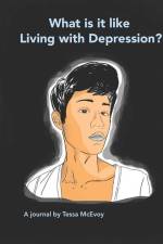 What it is like Living with Depression? A Journal by Tessa McEvoy af Tessa McEvoy