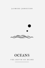 Oceans: the depth of being af Jasmine Johnston