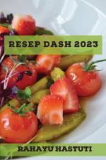Resep DASH 2023 af Rahayu Hastuti