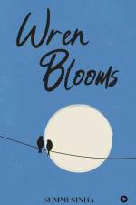 Wren Blooms af Summi Sinha