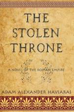 The Stolen Throne af Adam Alexander Haviaras