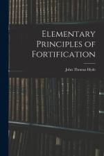 Elementary Principles of Fortification af John Thomas Hyde