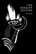 The Rosalyn Letters af S. Blake