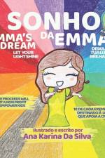 O sonho da Emma / Emma's Dream: Deixa a tua luz brilhar / Let your light shine af Ana Karina Da Silva