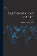 Earthwork and Its Cost af Halbert Powers Gillette