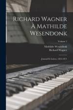 Richard Wagner à Mathilde Wesendonk af Richard Wagner