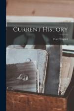 Current History af Harr Wagner