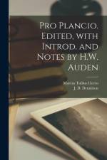 Pro Plancio. Edited, with introd. and notes by H.W. Auden af Marcus Tullius Cicero