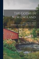 The Goths in New-England af George Perkins Marsh