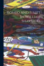 Romeo And Juliet By William Shakspere: The Second Quarto 1599 af William Shakespeare