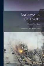 Backward Glances; Reminiscences of an old New-Yorker af Thomas Floyd-Jones