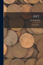 Art: A Commodity af Sheridan Ford