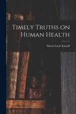 Timely Truths on Human Health af Simon Louis Katzoff