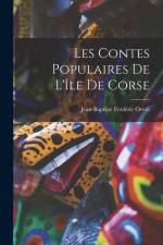 Les Contes Populaires De L'île De Corse af Jean-Baptiste Frédéric Ortoli