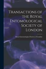 Transactions of the Royal Entomological Society of London af Royal Entomological Society of London