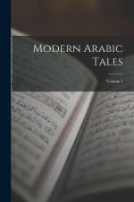 Modern Arabic Tales; Volume 1 af Anonymous