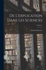 De L'explication Dans Les Sciences; Volume 1 af Emile Meyerson