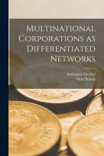 Multinational Corporations as Differentiated Networks af Sumantra Ghoshal
