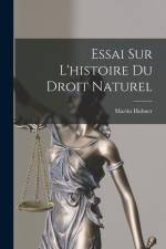 Essai Sur L'histoire Du Droit Naturel af Martin Hubner