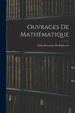 Ouvrages De Mathématique af Gilles Personne de Roberval