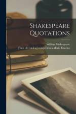 Shakespeare Quotations af William Shakespeare