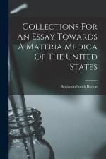 Collections For An Essay Towards A Materia Medica Of The United States af Benjamin Smith Barton