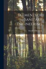 Elements of Sanitary Engineering af Mansfield Merriman