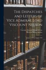 The Dispatches and Letters of Vice Admiral Lord Viscount Nelson: January 1798 to August 1799 af Nicholas Harris Nicolas