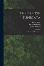 The British Tunicata: An Unfinished Monograph af Joshua Alder