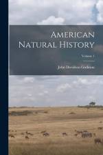American Natural History; Volume 1 af John Davidson Godman