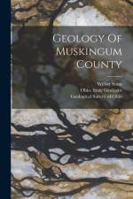 Geology Of Muskingum County af Wilber Stout