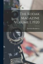 The Kodak Magazine Volume 1, 1920 af Eastman Kodak Co