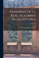 Memorias De La Real Academia De La Historia; Volume 10 af Real Academia de la Historia