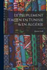 Le peuplement italien en Tunisie & en Algérie af Gaston Loth