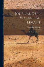 Journal D'un Voyage Au Levant: Le Désert Et La Syrie af Valérie De Gasparin