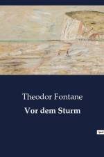 Vor dem Sturm af Theodor Fontane