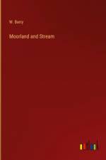 Moorland and Stream af W. Barry