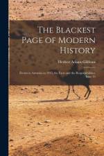 The Blackest Page of Modern History: Events in Armenia in 1915, the Facts and the Responsibilities, Issue 15 af Herbert Adams Gibbons