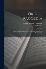 Orestis Tragoedia: Carmen Epicum Saeculo Post Christum Natum Sexto Compositum af Blossius Aemilius Dracontius