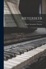 Meyerbeer af Lionel Alexandre Dauriac
