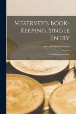 Meservey's Book-Keeping, Single Entry: For Grammar Schools af Atwood Bond Meservey