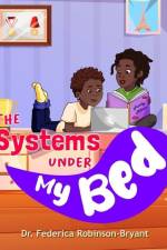 The Systems Under my Bed af Federica Robinson-Bryant