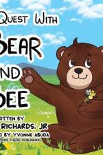 The Quest with Bear and Bee af Dwight Richards